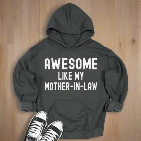 Awesome Like My Mother-In-Law Hoodie