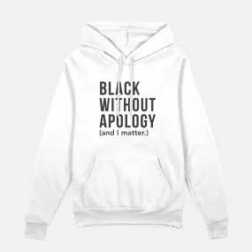 Black Without Apology  | Hoodie