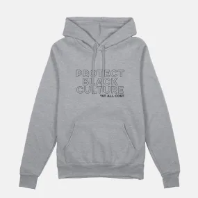 Protect Black Culture  | Hoodie